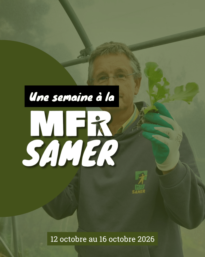 Retour sur la semaine à la MFR de SAMER avec nos élèves de 3ème, CAP Fleuriste, CAP Mécanique et BAC Pro CGEA